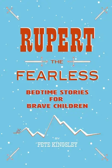 Rupert the Fearless: Bedtime Stories for Brave Children - Paperback