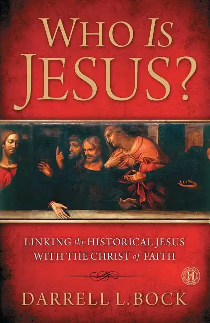 Who Is Jesus?: Linking the Historical Jesus with the Christ of Faith (Original) - Paperback