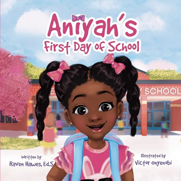 Aniyah's First Day of School - Paperback