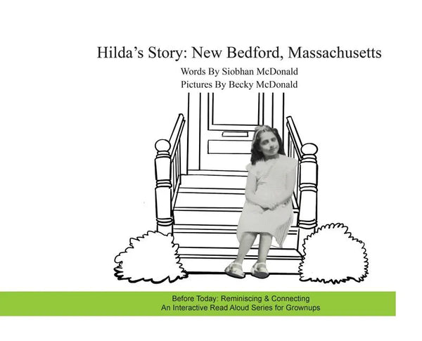 Hilda's Story: New Bedford, Massachusetts - Hardcover