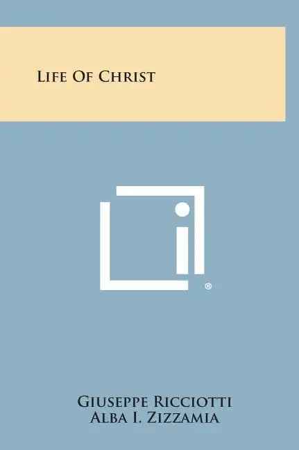 Life of Christ - Hardcover