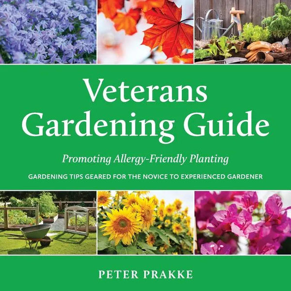 Veterans Gardening Guide: Promoting Allergy-Friendly Planting - Paperback