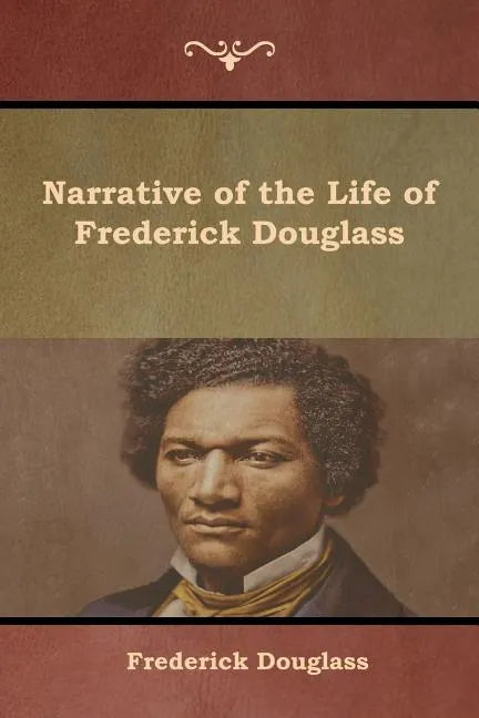 Narrative of the Life of Frederick Douglass - Paperback