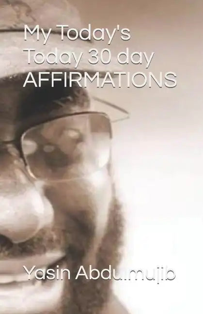 My Today's Today 30 day AFFIRMATIONS - Paperback