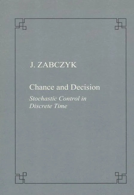 Chance and Decision. Stochastic Control in Discrete Time - Paperback
