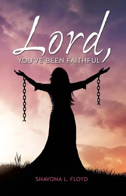 Lord, You've Been Faithful - Paperback