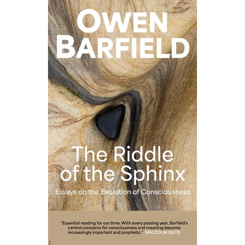 The Riddle of the Sphinx: Essays on the Evolution of Consciousness - Hardcover
