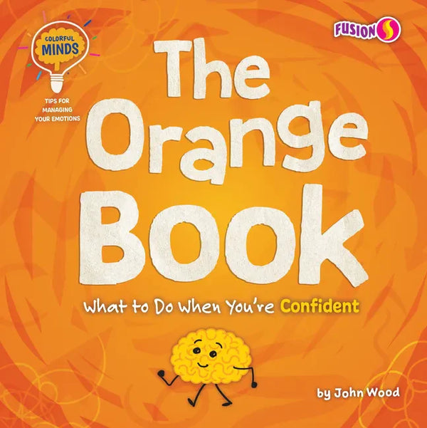 The Orange Book: What to Do When You're Confident - Library Binding