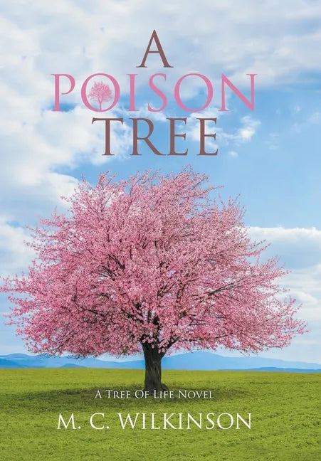 A Poison Tree: A Tree of Life Novel - Hardcover