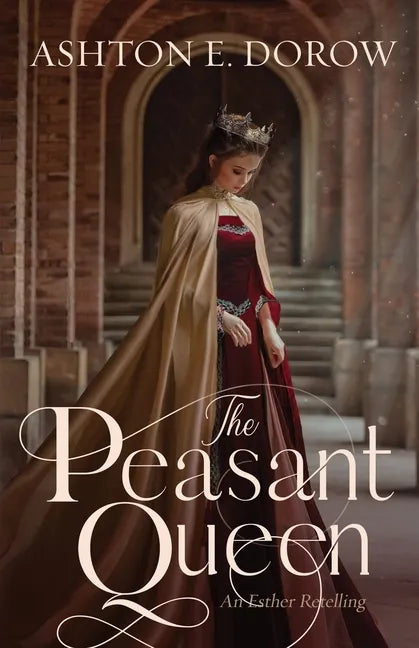 The Peasant Queen: An Esther Retelling - Paperback