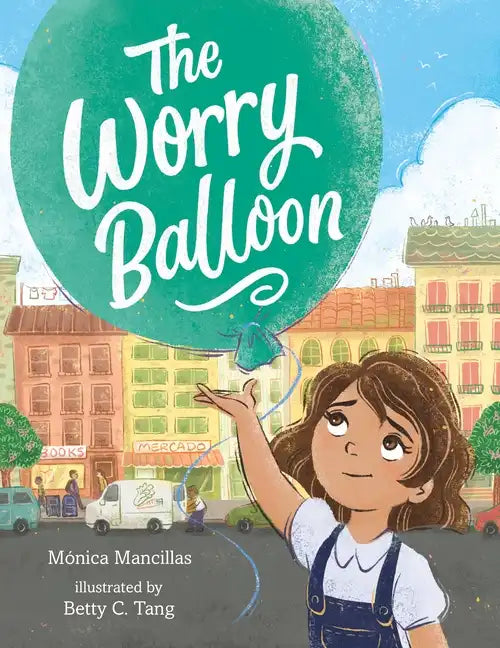The Worry Balloon - Hardcover