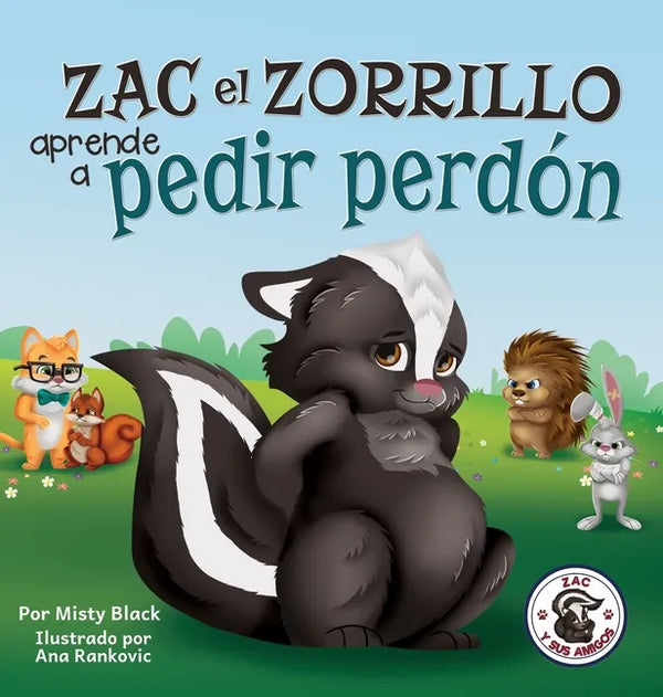 Zac el Zorrillo aprende a pedir perdón: Punk the Skunk Learns to Say Sorry (Spanish Edition) - Hardcover
