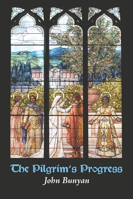 The Pilgrim's Progress: from This World, to That Which Is to Come - Paperback