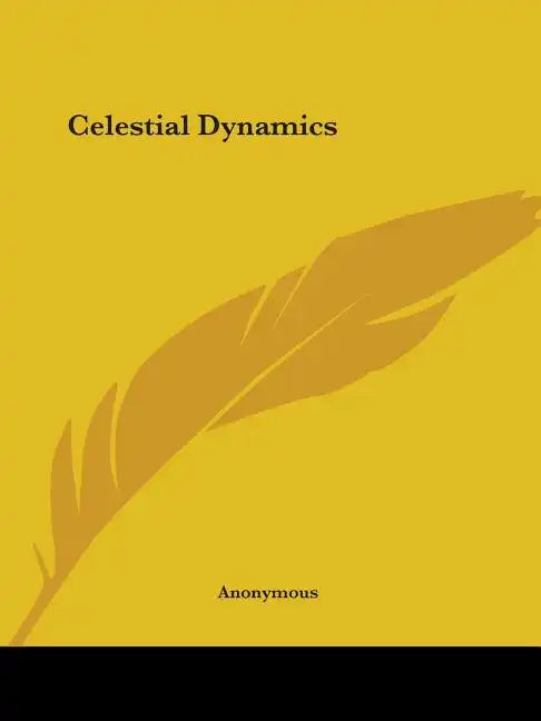 Celestial Dynamics - Paperback