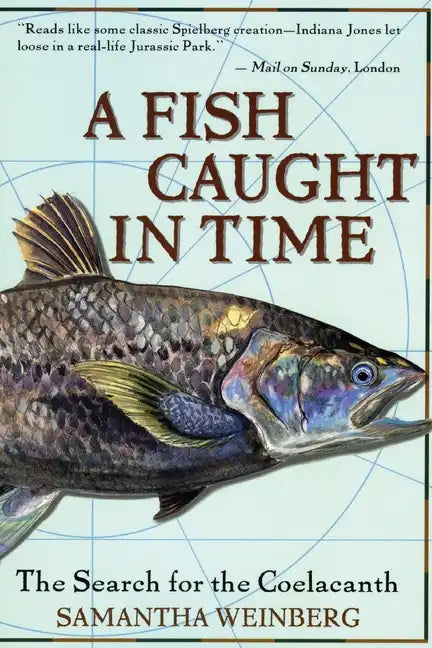 A Fish Caught in Time: The Search for the Coelacanth - Paperback