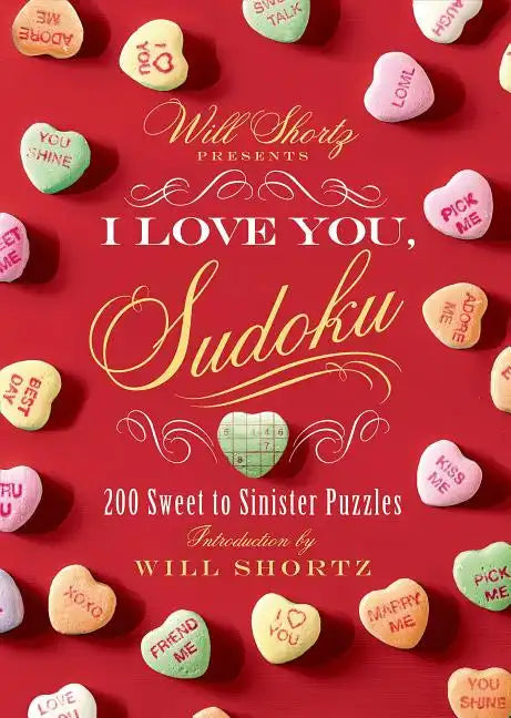 Will Shortz Presents I Love You, Sudoku! - Paperback