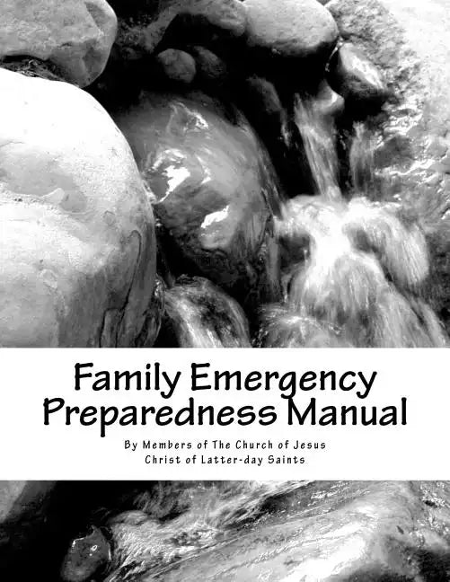 Family Emergency Preparedness Manual - Paperback