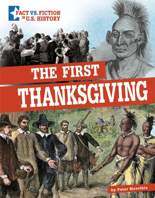 The First Thanksgiving: Separating Fact from Fiction - Hardcover