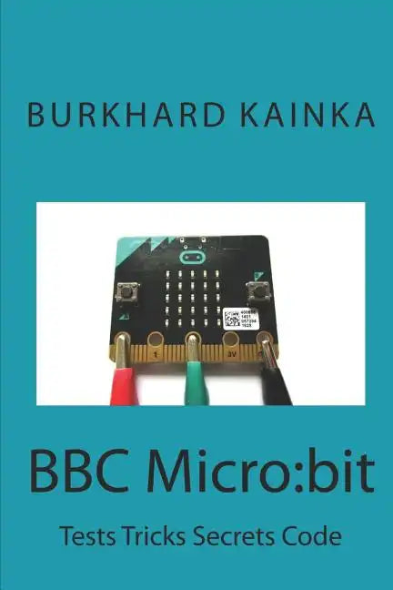 BBC Micro: bit: Test Tricks Secrets Code - Paperback