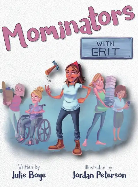 Mominators with GRIT - Hardcover