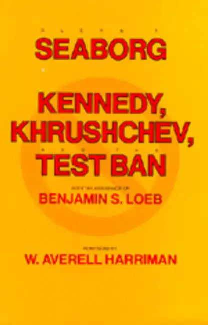 Kennedy, Krushchev, and Test Ban - Paperback