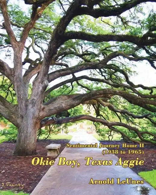 Sentimental Journey Home II (1938-1965): Okie Boy, Texas Aggie - Paperback
