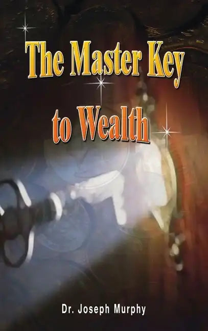 The Master Key to Wealth - Hardcover