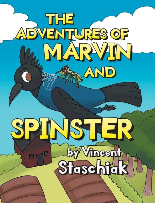 The Adventures of Marvin and Spinster - Hardcover