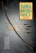 Traditional Bowyer's Bible, Volume 4 - Paperback