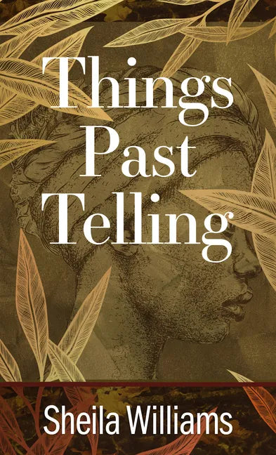 Things Past Telling - Library Binding