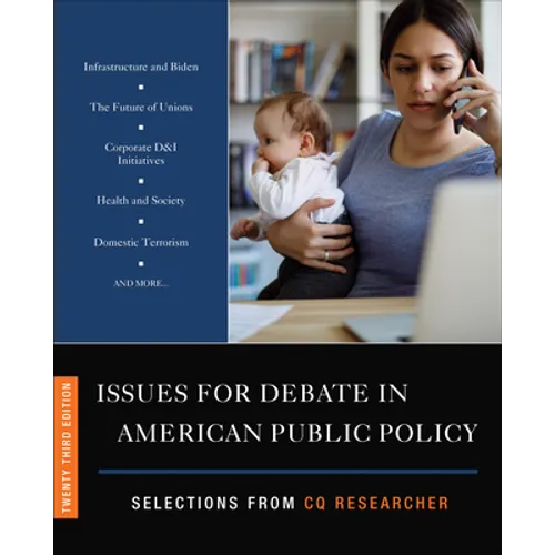 Issues for Debate in American Public Policy: Selections from CQ Researcher (Twenty Third Edition) - Paperback