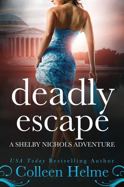 Deadly Escape: A Shelby Nichols Adventure - Paperback