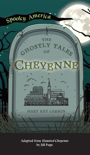 Ghostly Tales of Cheyenne - Hardcover