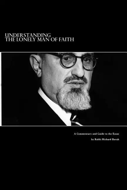 Understanding The Lonely Man of Faith: A Commentary and Guide to the Text - Paperback