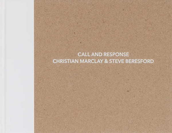 Christian Marclay and Steve Beresford: Call and Response - Hardcover