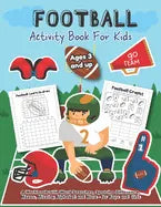 Football Activity and Coloring Book for kids Ages 3 and up A workbook with Word Searches, spot the difference, mazes, missing alphabet and more- for b - Paperback