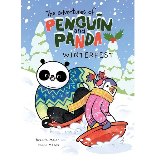 The Adventures of Penguin and Panda: Winterfest: Graphic Novel (3) Volume 1 - Paperback