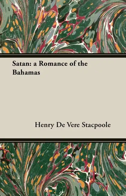 Satan: A Romance of the Bahamas - Paperback