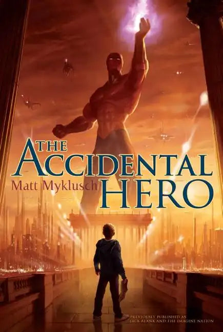 The Accidental Hero: Volume 1 - Paperback