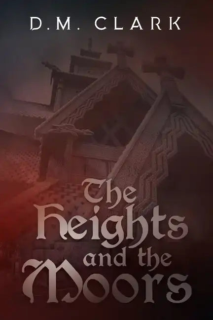 The Heights and the Moors - Paperback