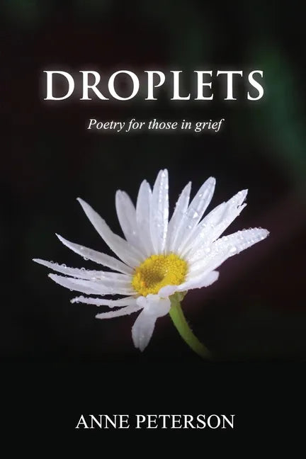 Droplets: Poetry for those in grief - Paperback