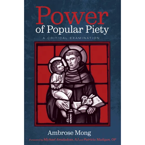 Power of Popular Piety: A Critical Examination - Hardcover