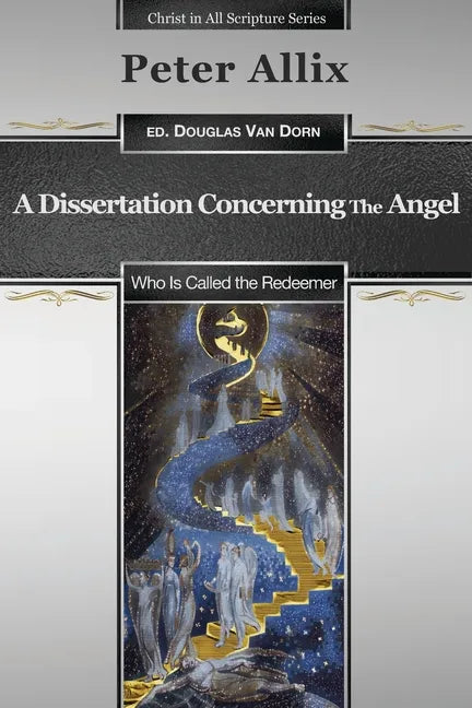 A Dissertation Concerning the Angel Who Is Called the Redeemer - Paperback