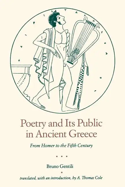 Poetry and Its Public in Ancient Greece: From Homer to the Fifth Century - Paperback