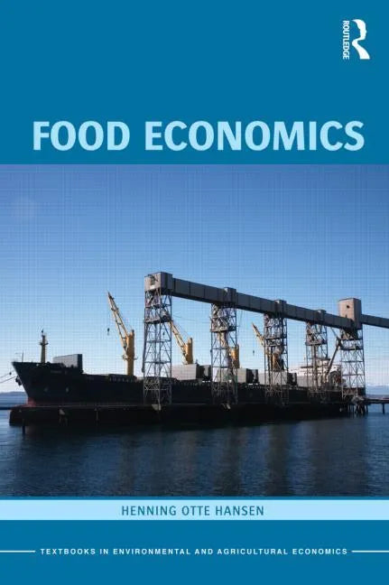 Food Economics: Industry and Markets - Paperback