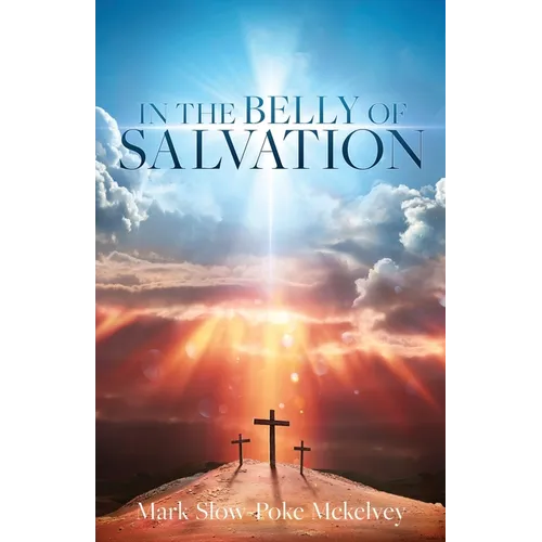 In the Belly of Salvation - Paperback