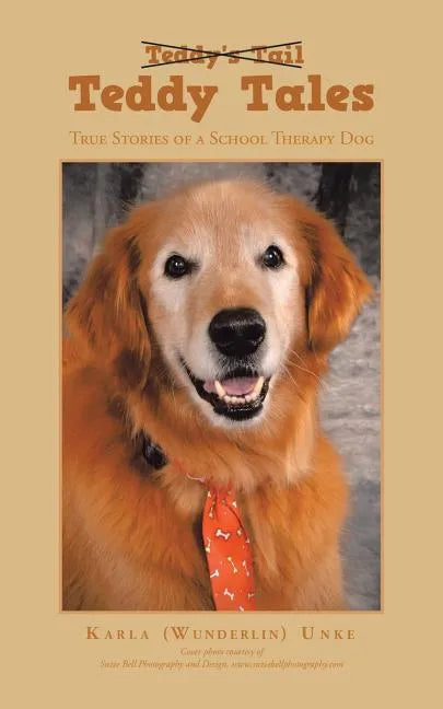 Teddy Tales: True Stories of a School Therapy Dog - Paperback