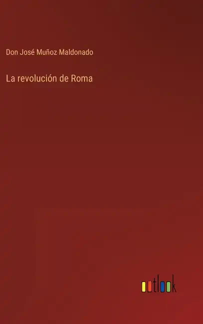 La revolución de Roma - Hardcover