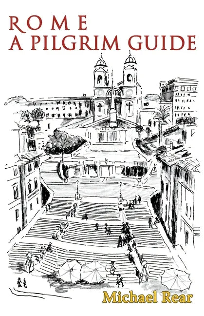Rome: A Pilgrim Guide - Paperback