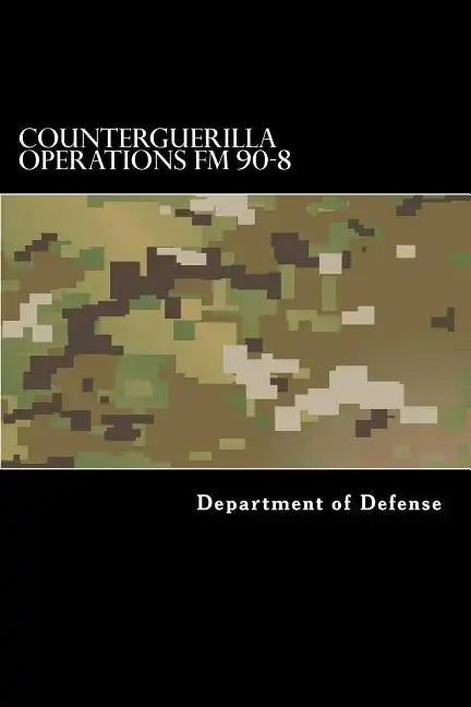 Counterguerilla Operations FM 90-8: MCRP 3-33a - Paperback